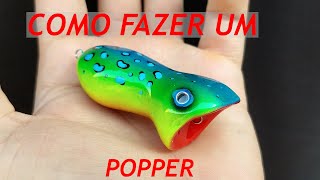 Como fazer uma isca artificial popper para traíra e tucunarés