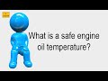 what is a safe engine oil temperature