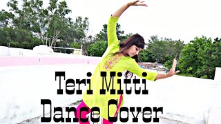 Teri Mitti - Kesari | Female Version |Dance Cover| Amrita Bharti |Independence Day Special by Preeti