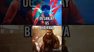 OG Sanjay VS Bhairava #goat #kalki #shorts #trendingshorts #youtubeshorts