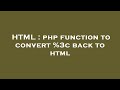 HTML : php function to convert %3c back to html
