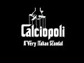 Calciopoli - The most AMAZING scandal in football history