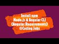 Install Node.js, NPM and Angular CLI from Zero to make the best Angular application ever in 2023