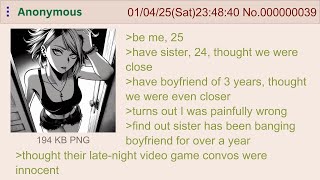 Femanon's sis bangs her bf — 4Chan Greentext Stories