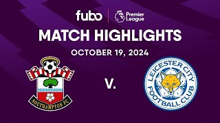 Southampton FC vs. Leicester City | PREMIER LEAGUE HIGHLIGHTS | Week 8 | Fubo Canada