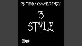 3STYLE (feat. Gsnaxks x Peezy)