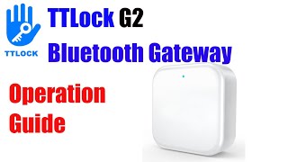 Connect G2 Bluetooth Gateway To ttlock App