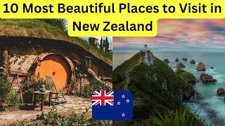 10 Most Beautiful Places to Visit in New Zealand