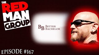Becoming the Better Bachelor | Red Man Group ep. 167 with Joker from @BetterBachelor