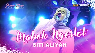 MABOK NGESLOT - SITI ALIYAH || ALIYAH MUSIC COLABORATION || LIVE PASURUA  || 24 APRIL 2023