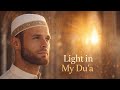 🌙 Light in My Du’a | Emotional Islamic Nasheed 2025 🤍 | ByteBeats
