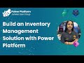 Build an Inventory Management Solution with Power Platform