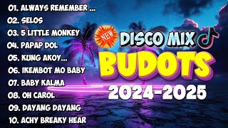 BUDOTS DISCO MIX NONSTOP 2024 | VIRAL BUDOTS REMIX - DJ MIX 2024