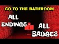 ROBLOX - Go To The Bathroom - ALL Endings + ALL Badges!