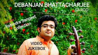 Rabindra Sangeet Collection | Rabindra Jayanti 2024 | Rabindrasangeet Instrumental | Sarod Debanjan