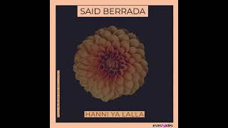 Said Berrada - Hanni ya lalla FULL ALBUM MIX (part 1)