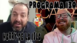 PROGRAMA 130: HARRY DE LA ISLA DE LAGRIMAS DE SAN FERNANDO