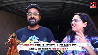 Chhaava Public Review | First Day First Show Reaction! Hit or Flop?