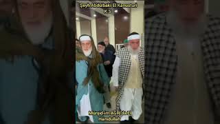 Şeyh Abdülbaki El Kanusturi K.S. Mürşid-im AĞRI'ya döndü El Hamdullah 🌹