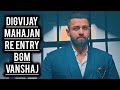 Digvijay Mahajan - Re Entry BGM | Vanshaj | Ep 378