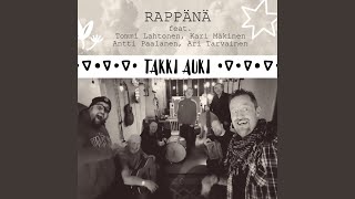 Takki auki (feat. Antti paalanen, Kari Mäkinen, Ari Tarvainen \u0026 Tommi Lahtonen)