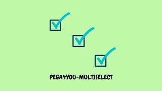 PEGA4YOU- Multiselect