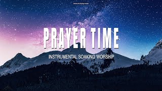 4 HOURS // PRAYER TIME // INSTRUMENTAL SOAKING WORSHIP // SOAKING INTO HEAVENLY SOUNDS