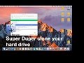 How to Clone a hard drive using Super Duper