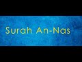 114. Surah An-Nas - English translation and transliteration (Hafiz Muhammed Sezgin)