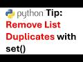 Python Quick Tip: Remove Duplicates with set()