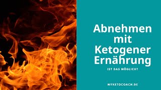 Abnehmen mit ketogener Ernährung / Diät - Ist das möglich? | Fettverbrennung 🔥