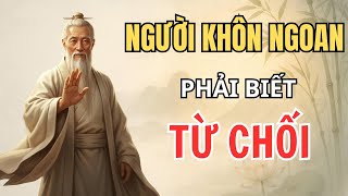 NGƯỜI KHÔN NGOAN PHẢI BIẾT TỪ CHỐI | PODCAST TRIẾT LÝ CUỘC SỐNG