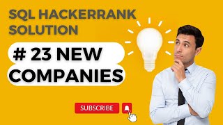 Hackerrank SQL Solution |#23 new companies| SQL| Data Analyst Explorers
