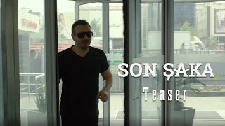 Son  Şaka Teaser   Yaknda Sinemalarda