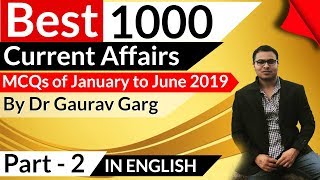 1000 Best Current Affairs of last 6 months in English Set 2 - January to June 2019 by Dr Gaurav Garg
