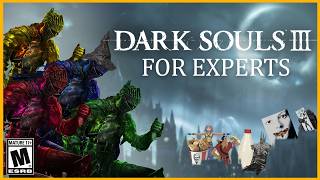 DARK SOULS 3 FOR EXPERTS