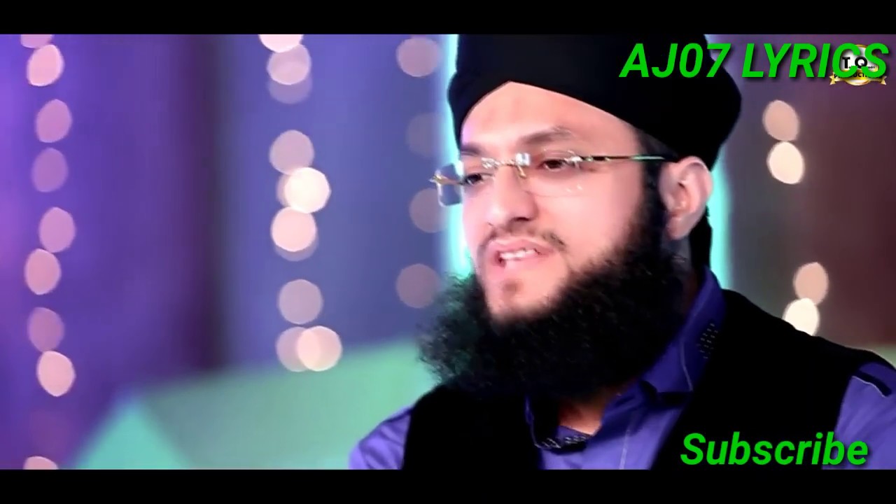 Sahara Chahiye Sarkar-Hafiz Tahir Qadri||New Naat||AJ07 Lyrics Official ...