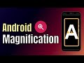 How to use Magnification on Android & Everything You Need to Know! #accessibility