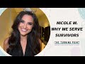 Why we serve survivors: Nicole Wingard