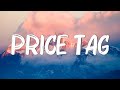 Price Tag - Jessie J (Lyrics) || Taylor Swift, Meghan Trainor... (Mix Lyrics)