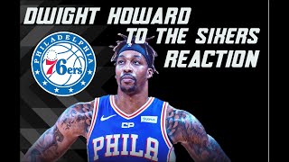 Dwight Howard Signs with the Philadelphia 76ers I REACTION & ANALYSIS