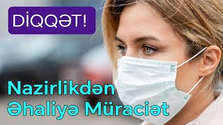 Səhiyyə Nazirliyindən Əhaliyə Vacib Müraciət - Doğru Xəbər Az