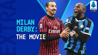 A Serie A CLASSIC! The Milan Derby | Inter Milan 4-2 Milan: The Movie | Serie A Extra | Serie A TIM
