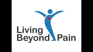 Introduction to the Living Beyond Pain Podcast