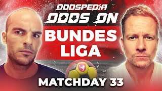 Odds On: Bundesliga Matchday 33 - Free Football Betting Tips, Picks & Predictions