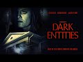 Dark Entities 📽️  FREE HORROR MOVIE