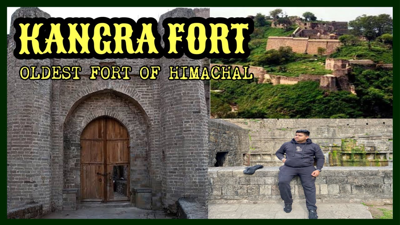 KANGRA FORT || Oldest Fort Of Himachal || Kangra Kila || Himachal ...