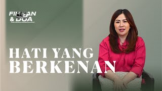 HATI YANG BERKENAN -  FIRMAN DAN DOA 27 APRIL 2023