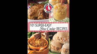 101 Super Easy Slow Cooker Recipes Cookbook
