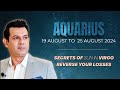 AQUARIUS Weekly HOROSCOPE  19 August  To 25 August 2024